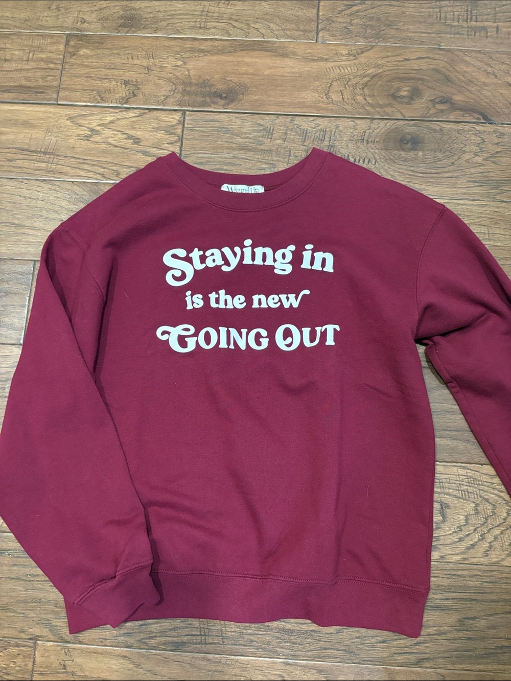 Wound Up Sweatshirt - 'Staying In is the New Going Out'